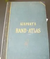 Kiepert's Handatlas 1873 Neuer Handatlas über alle Theile der Erde. Entworfen und bearbeitet von Dr. Heinrich Kiepert